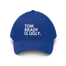 Load image into Gallery viewer, Tom Brady Is Ugly Embroidered Hat